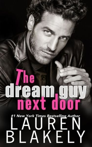Cover for Lauren Blakely · The Dream Guy Next Door (Paperback Book) (2021)