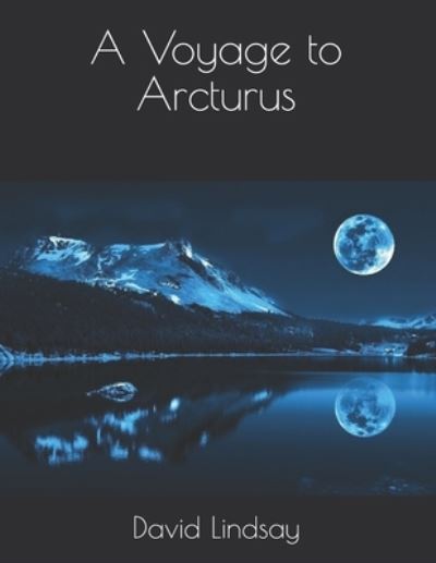 Cover for David Lindsay · A Voyage to Arcturus (Paperback Book) (2021)