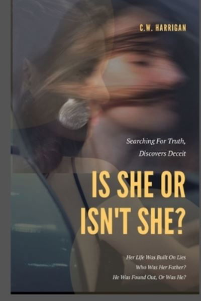Cover for C W Harrigan · Is She Or Isn't She? (Pocketbok) (2021)