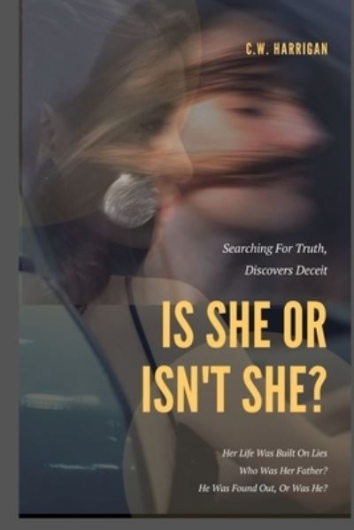 Cover for C W Harrigan · Is She Or Isn't She? (Paperback Book) (2021)