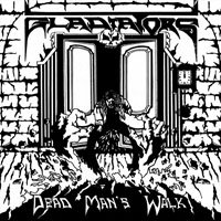 Dead Mans Walk - Gladiators - Música - FLOGA RECORDS - 9956683895096 - 8 de junho de 2018