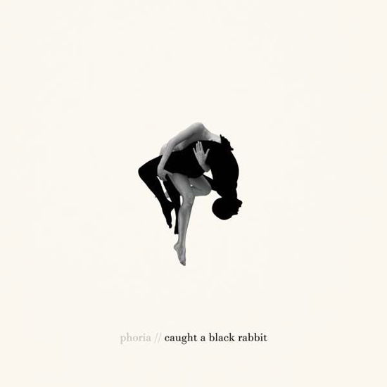 Cover for Phoria · Caught A Black Rabbit (CD) (2021)