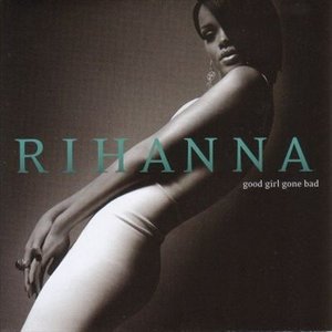 Cover for Rihanna · Good Girl Gone Bad (CD) (2012)