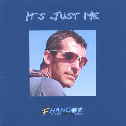 Cover for Fhangor · It's Just Me (CD) (2006)
