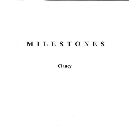 Cover for Clancy · Milestones (CD) (2006)