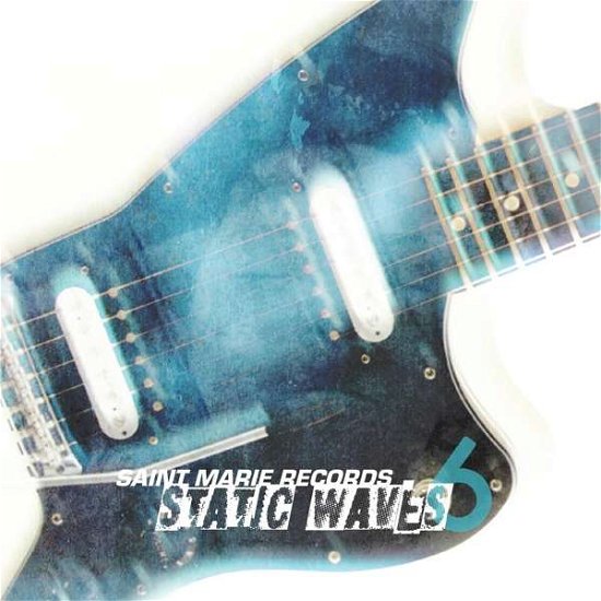 Cover for Static Waves 6 / Various · Static Waves 6 (CD) (2018)
