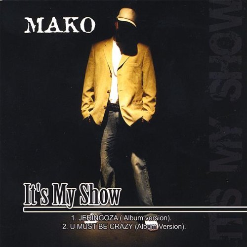 Cover for Mako · It's My Show (CD) (2008)