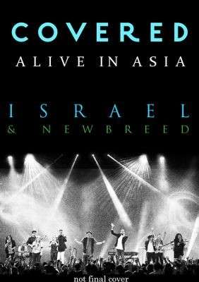 Cover for Israel &amp; New Breed · Covered:Alive In Asia (DVD) (2015)