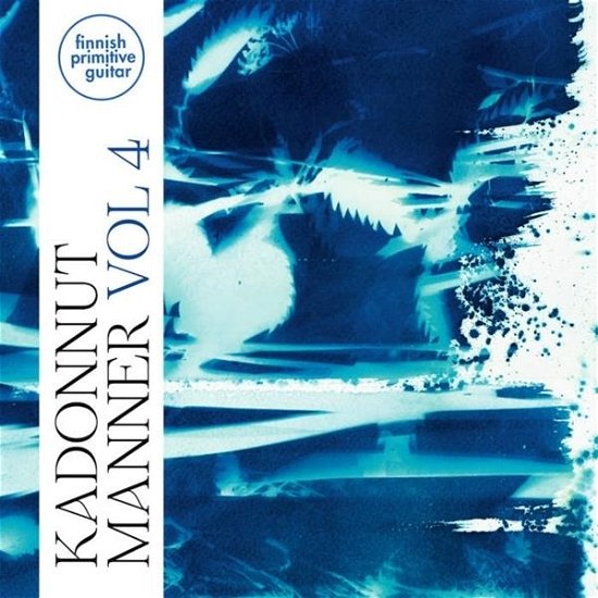 Kadonnut Manner · Finnish Primitive Guitar Vol. 4 (LP) (2023)