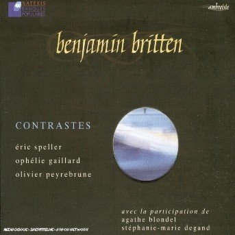 Cover for Benjamin Britten · Contrastes (CD)
