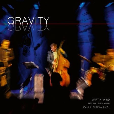 Cover for Wind, Martin / Peter Weniger / Jonas Burgwinkel · Gravity (CD) (2023)