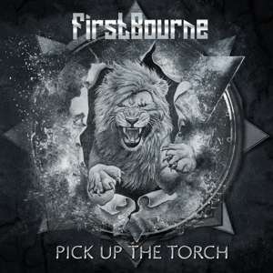 Pick Up The Torch - Firstbourne - Musiikki - SAOL RECORDS - 4260177742097 - perjantai 25. lokakuuta 2019