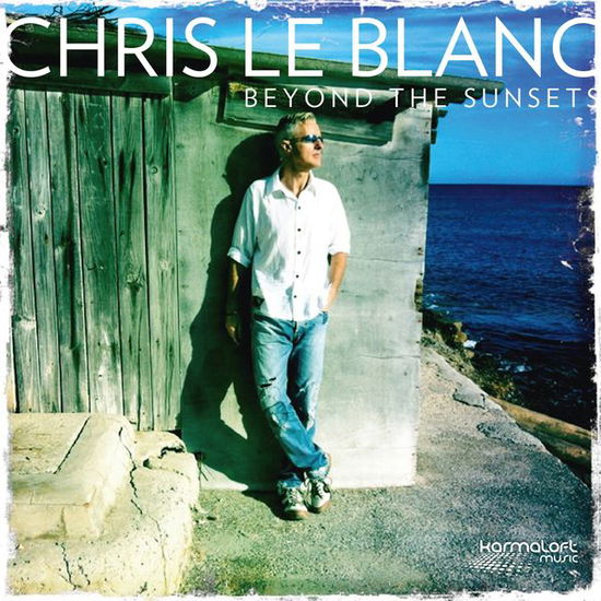 Beyond the Sunsets - Chris Le Blanc - Musik - Karmaloft Music (Timezone) - 4260208480097 - 13 september 2013