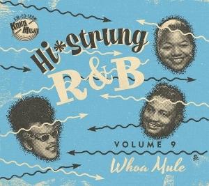 Cover for Hi Strung R&amp;b 9: Whoa Mule / Various · Hi-Strung R&amp;B Vol.9: Whoa Mule (CD) (2025)