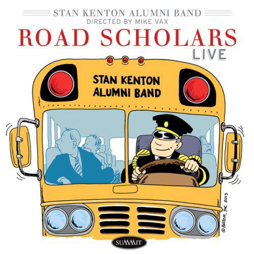 Cover for Stan Kenton Alumni Band · Road Scholars: Live! (CD) [Japan Import edition] (2014)