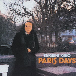 Cover for Kako Takashi · Paris Days (CD) [Japan Import edition] (2004)