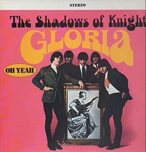 Cover for Shadows Of Knight · Gloria (CD) [Reissue edition] (2015)