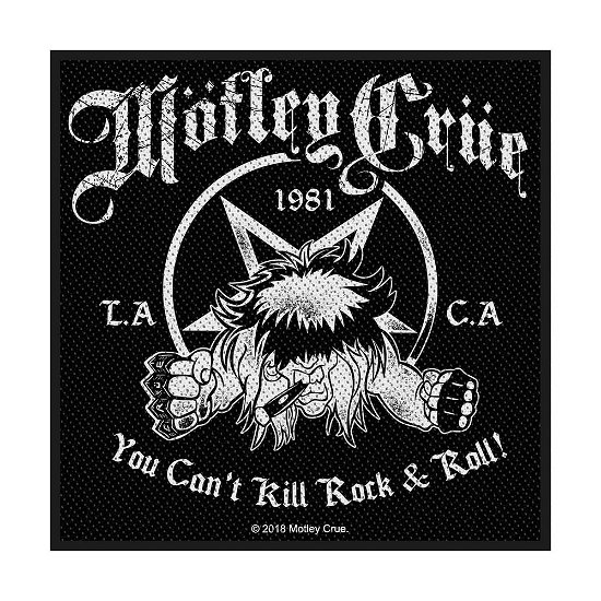 Motley Crue Standard Woven Patch: You Can't Kill Rock n' Roll - Mötley Crüe - Mercancía - PHD - 5055339790097 - 19 de agosto de 2019
