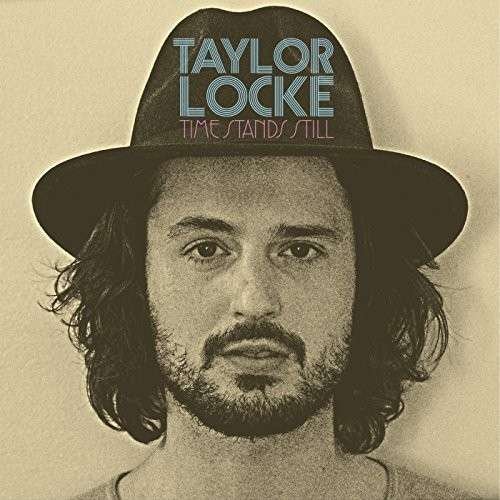 Cover for Taylor Locke · Time Stands Still (CD) (2015)