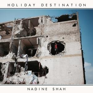 Cover for Nadine Shah · Holeday Destination (CD) (2017)