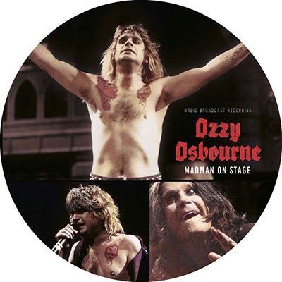 Cover for Ozzy Osbourne · Madman on Stage / Radio Broadcast (10&quot;) [Picture Disc edition] (2023)