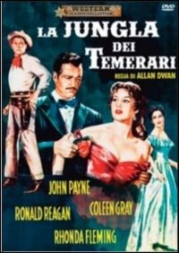 Cover for Rhonda Fleming,john Payne,ronald Reagan · Jungla Dei Temerari (La) (DVD)