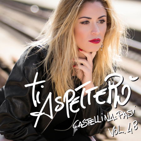 Cover for Castellina Pasi · Ti Aspettero' Vol.48 (CD)