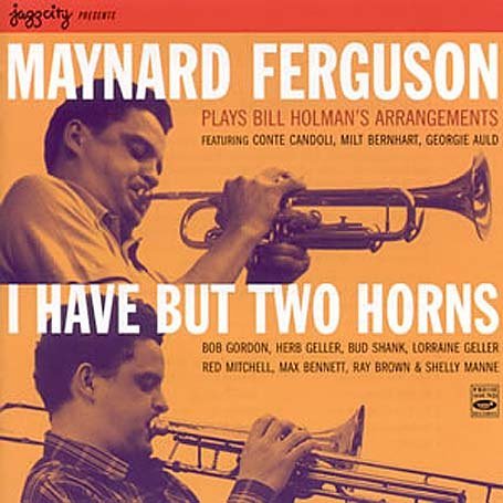 Cover for Maynard Ferguson · I Have But Two Horns (CD) (2005)