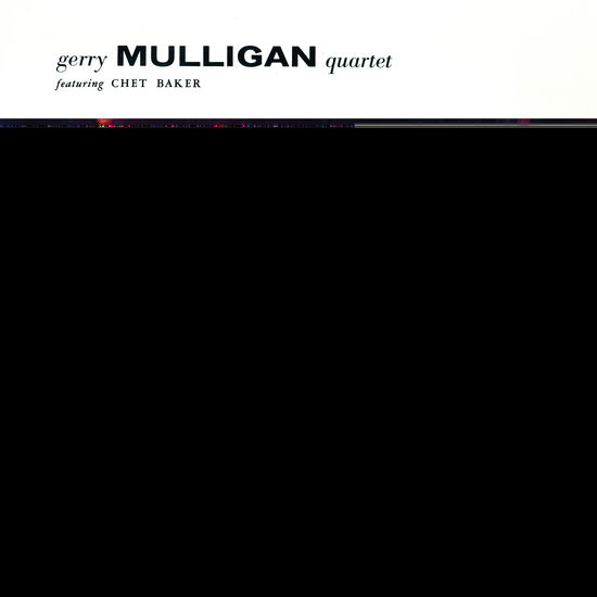 Gerry Mulligan Quartet (Feat. Chet Baker) - Gerry Mulligan Quartet - Muziek - SECOND RECORDS - 9003829977097 - 1 juli 2022