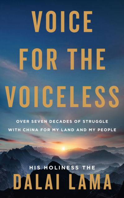 Cover for His Holiness the Dalai Lama · Voice for the Voiceless: Over Seven Decades of Struggle with China for My Land and My People (Hardcover Book) (2025)