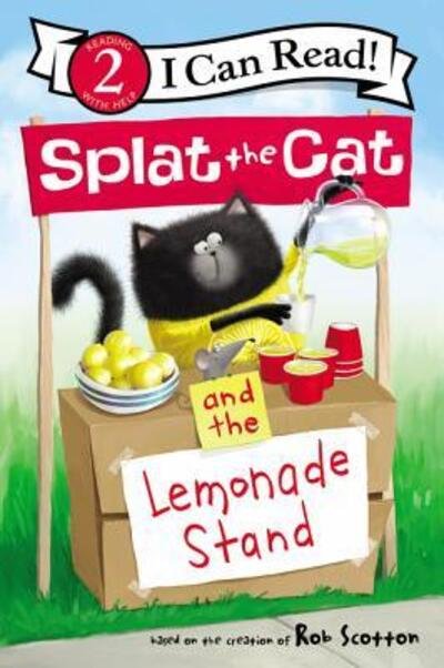Cover for Rob Scotton · Splat the Cat and the Lemonade Stand - I Can Read Level 2 (Hardcover Book) (2019)
