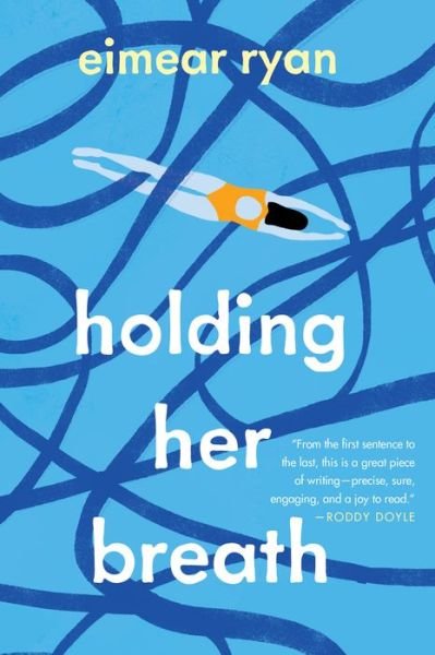 Cover for Eimear Ryan · Holding Her Breath: A Novel (Paperback Book) (2023)