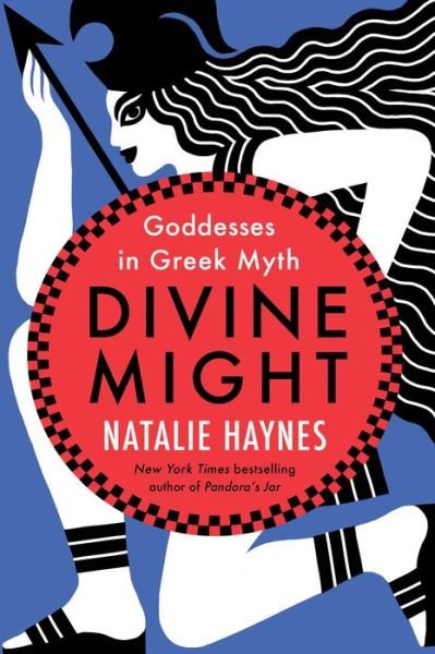 Cover for Natalie Haynes · Divine Might (Book) (2024)