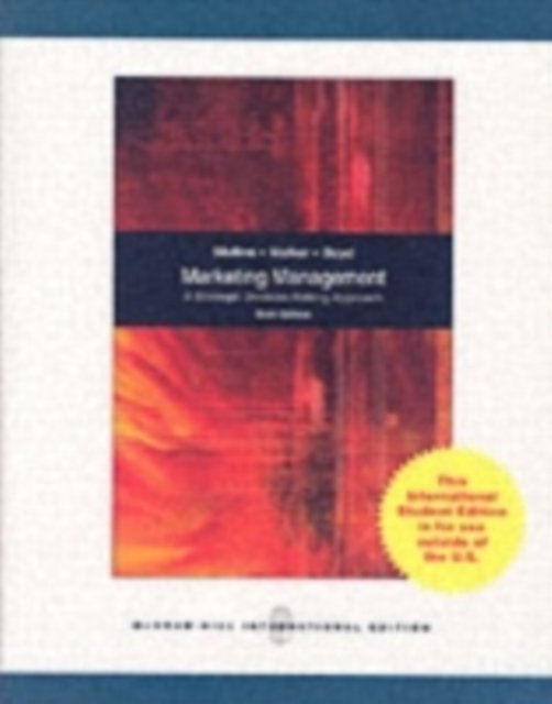 Cover for John Mullins · Marketing Management: A Strategic Decision-making Approach (Paperback Book) [6 Rev edition] (2006)