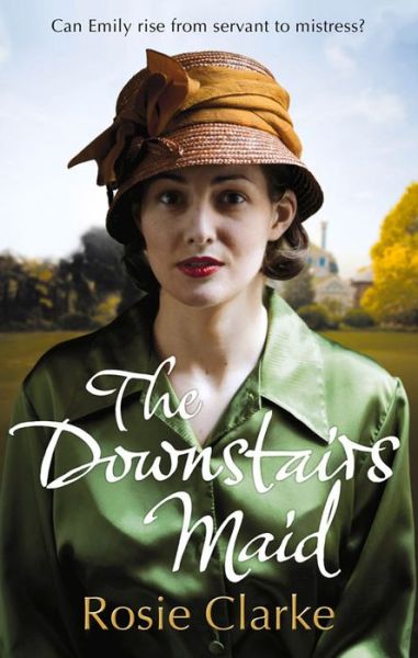 Cover for Rosie Clarke · The Downstairs Maid (Paperback Book) (2014)