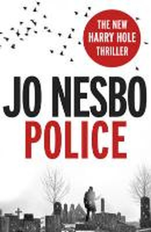 Cover for Jo Nesbo · Police: The compelling tenth Harry Hole novel from the No.1 Sunday Times bestseller - Harry Hole (Paperback Book) (2014)