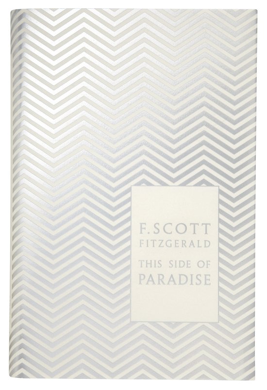 Cover for F. Scott Fitzgerald · This Side of Paradise - Penguin F Scott Fitzgerald Hardback Collection (Inbunden Bok) (2010)