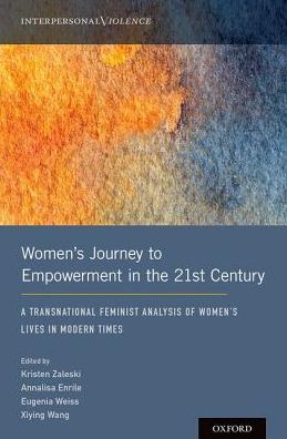 Cover for Women's Journey to Empowerment in the 21st Century: A Transnational Feminist Analysis of Women's Lives in Modern Times - Interpersonal Violence (Hardcover Book) (2019)