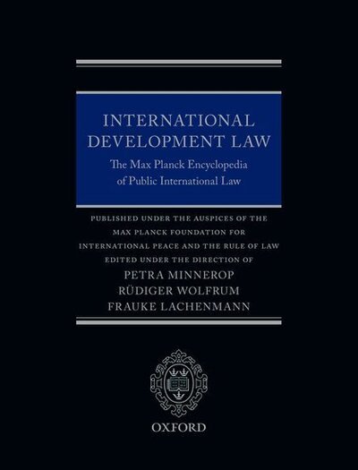 Cover for International Development Law: The Max Planck Encyclopedia of Public International Law (Hardcover Book) (2019)
