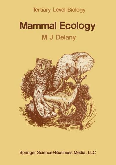 Cover for M.J. Delany · Mammal Ecology - Tertiary Level Biology (Paperback Book) [1982 edition] (1986)