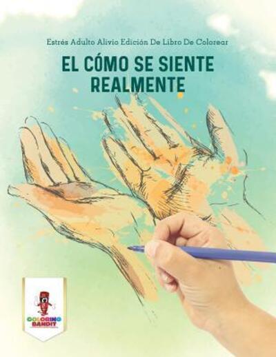 Cover for Coloring Bandit · El Como Se Siente Realmente (Paperback Book) (2017)