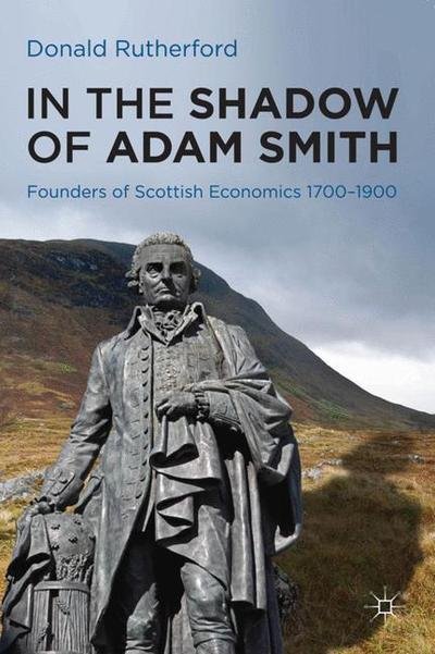 Cover for Donald Rutherford · In the Shadow of Adam Smith (Bog) (2012)
