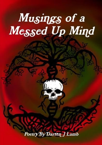 Cover for Darren J Lamb · Musings of a Messed Up Mind (Pocketbok) (2016)
