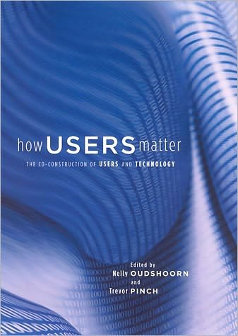 Cover for Oudshoorn · How Users Matter: The Co-Construction of Users and Technology - Inside Technology (Pocketbok) (2005)