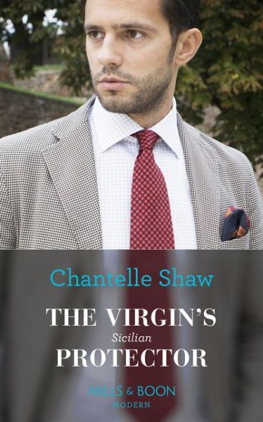 Cover for Chantelle Shaw · Virgin's Sicilian Protector (Paperback Book) (2018)