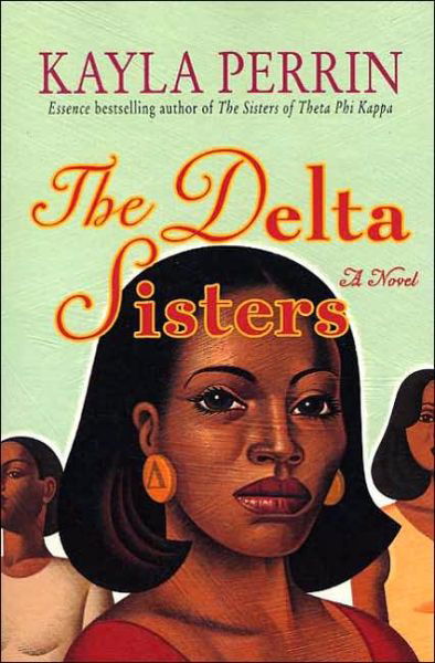 Cover for Kayla Perrin · The Delta Sisters (Pocketbok) [First edition] (2005)