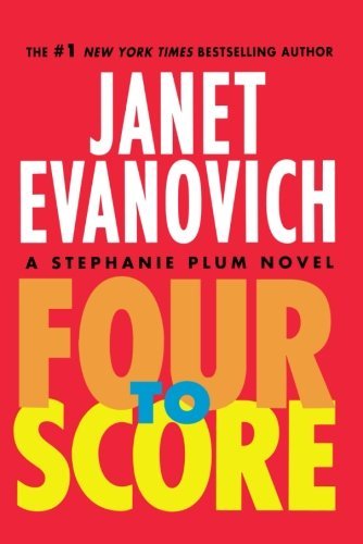 Cover for Janet Evanovich · Four to Score (Stephanie Plum Novels) (Paperback Book) [1 Reprint edition] (2010)