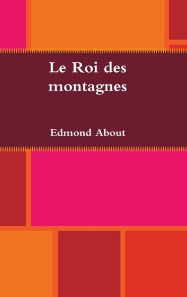Cover for Edmond About · Le Roi des montagnes (Hardcover Book) (2019)