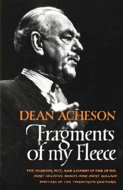 Cover for Dean Acheson · Fragments of My Fleece (Paperback Book) (2007)