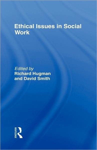 Cover for Richard Hugman · Ethical Issues in Social Work - Professional Ethics (Hardcover Book) (1995)